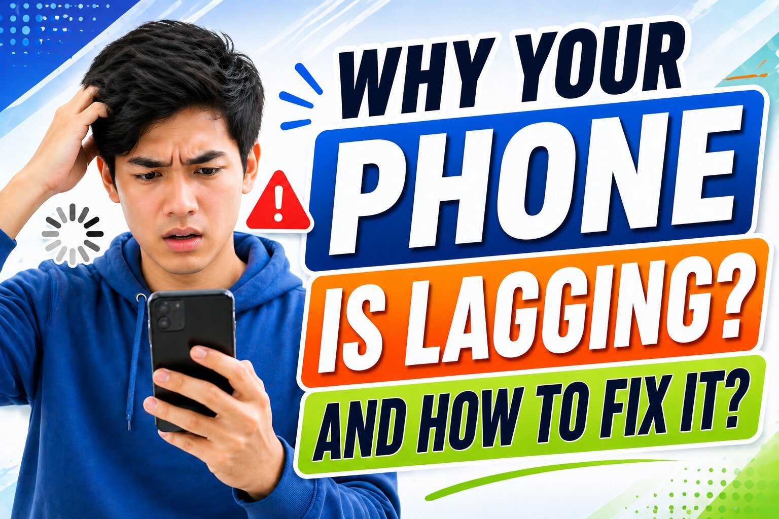 why phone is lagging